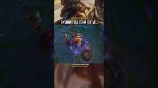 Akshan Full Team Revive..