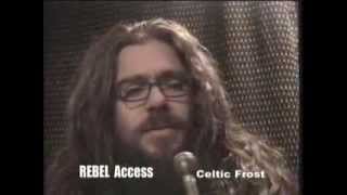 Rebel Access tv interviews Celtic Frost