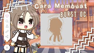 ⊱┊꒰ Cara Membuat Burst Oc🐣 ꒱┊⊱ {How To Make Burst Oc🌻}