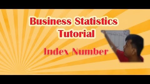 Index Number (Business Statistics Tutorial )