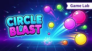 How to Make Circle Blast Game in Code.org Game Lab
