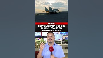 India’s Tri-Service Military Exercise, Trishul, Begins On Pakistan Border