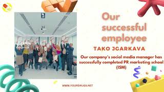 Our successful employee - TAKO JGARKAVA