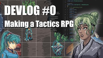 Making My First Tactics RPG  | Devlog #0