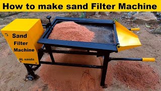 How to make sand Filter Machine