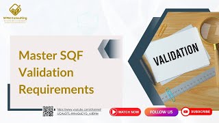 Master SQF Validation Requirements
