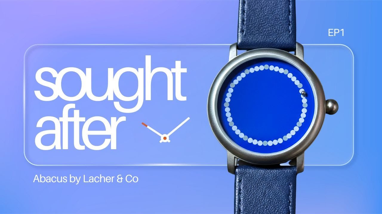 Sought After Seconds EP1: Abacus by Lacher & Co (WATCH REVIEW)