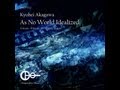 Kyohei Akagawa - As No World Idealized (A Scene)