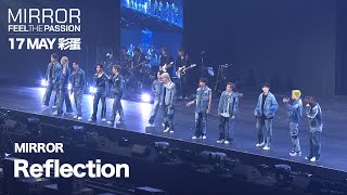 MIRROR FEEL THE PASSION CONCERT TOUR · MACAU｜17 MAY 彩蛋｜MIRROR 《Reflection》