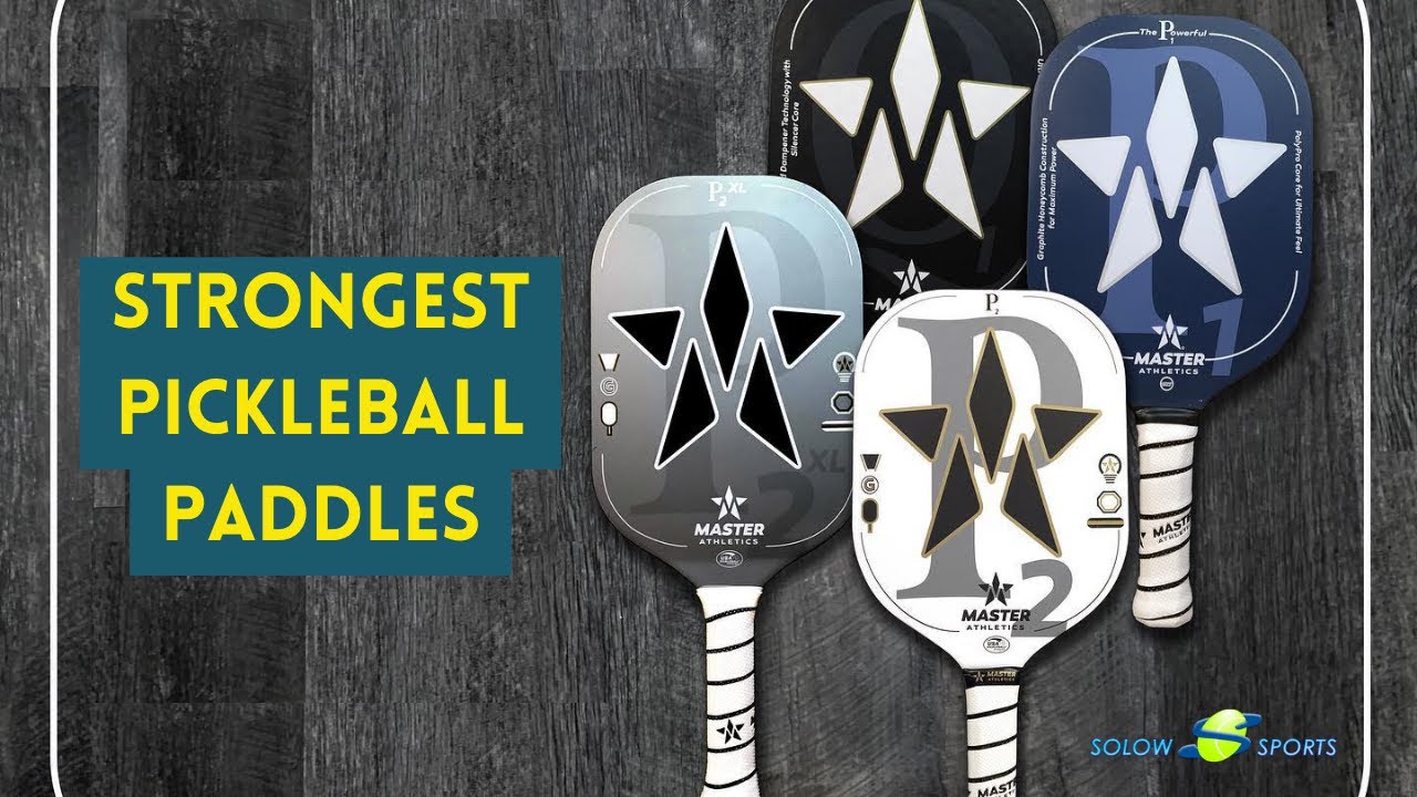 Strongest Pickleball Paddles On The Market | Master Athletics