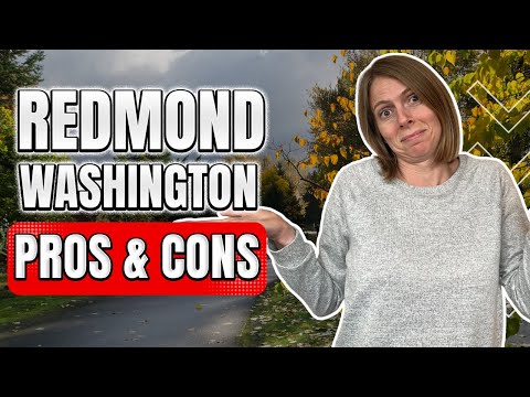 Pros And Cons Of Living In Redmond Washington - Things Have Changed!