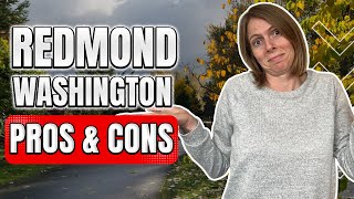 Pros And Cons Of Living In Redmond Washington - Things Have Changed!