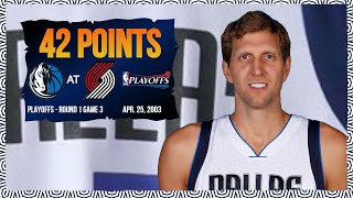 Dirk Nowitzki (42 points) - Dallas Mavericks at Portland Trailblazers - 2003 Playoffs Round 1 Game 3
