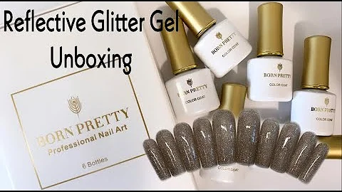 Born Pretty PR Unboxing | Reflective Glitter Gel | Do A Press On Set w/Me