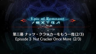 Ccc Event - Epic Of Remnantextra - Nut Cracker Once More 23 Subbed