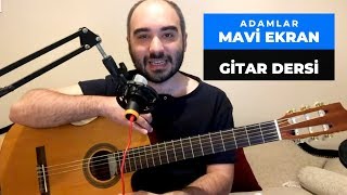 Adamlar - Mavi Ekran (Gitar Dersi) Nasıl Çalınır? #dünyagünlükleri