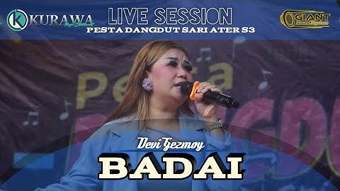 BADAI - Devi Gezmoy ft KURAWA (LIVE SESSION) PESTA DANGDUT SARI ATER s3