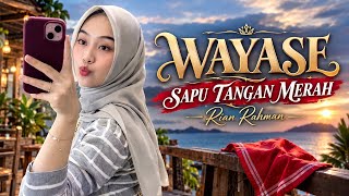 WAYASE - SAPU TANGAN MERAH Rian Rahman || Lagu Acara