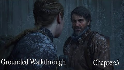 The Last of Us:Part 2|Grounded Walkthrough|Chapter 5:The Horde