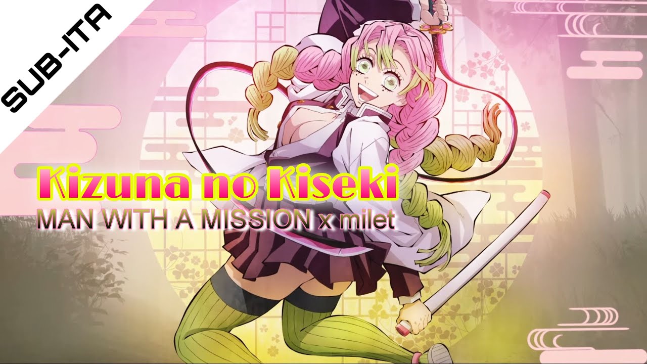 Demon Slayer Season 3 Opening Full『Kizuna no Kiseki』by MAN WITH A MISSION,  Milet 