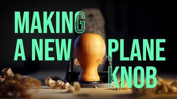 Making a Plane Knob without a Lathe | Restoring a Hand Plane (Part 3)