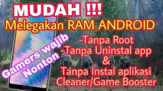 MELEGAKAN RAM TANPA ROOT,UNINSTAL APP DAN TANPA INSTAL APLIKASI CLEANER/GAME BOOSTER... 100% BISA!!! screenshot 2