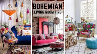 BOHEMIAN STYLE  LIVING ROOM TIPS | TOP 10