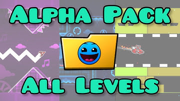 Alpha Pack (ALL LEVELS) | Geometry Dash Map Pack #1