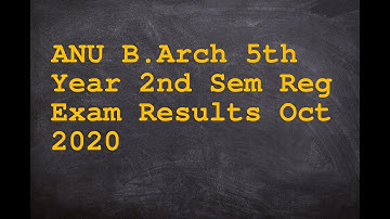ANU B Arch 5th Year 2nd Sem Reg Exam Results Oct 2020