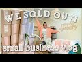 WE SOLD OUT AGAIN! Sharing My Tips, Product Photography, Packing Orders, BTS| Small Business Vlog