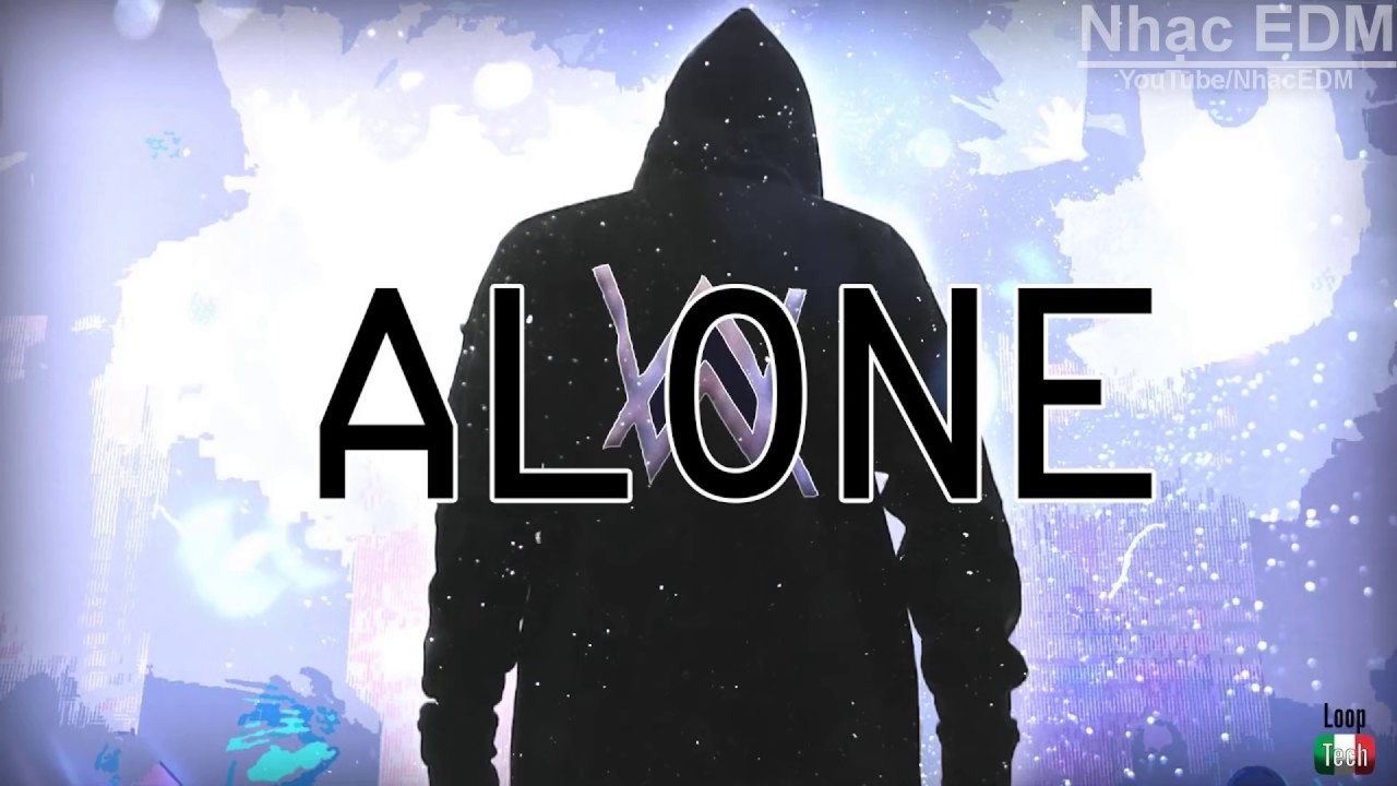 Alan Walker Alone All Remix Nhạc EDM Gây Nghiện 2017