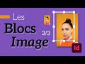 Importer et manipuler les images dans InDesign 3/3