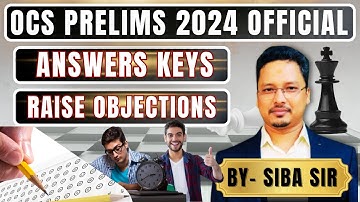 OCS 2024 PRELIMS OFFICIAL  ANSWERS KEYS  OUT AND HOW TO RAISE OBJECTION ?