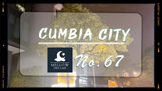 Cumbia City 🥗 - Catchy Romantic Music for Ambient Evenings - No. 67