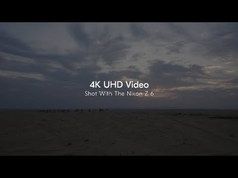 Nikon Z 6: 4K UHD Sample Video