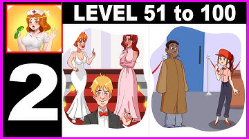 Brain Test Nurse Puzzle level 51 to 100 - Gameplay Walkthrough Part 2 all Solution Android IOS PC