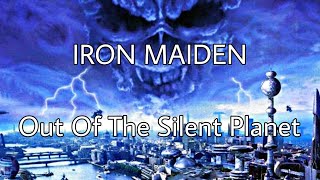 Iron Maiden  Out Of The Silent Planet  