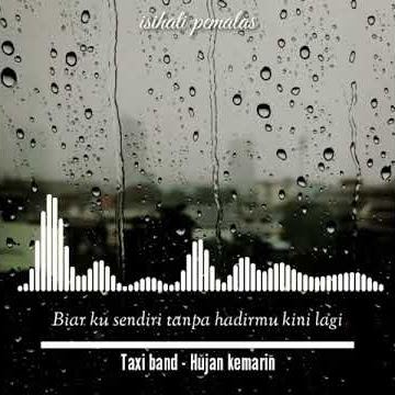 Taxi band-hujan kemarin