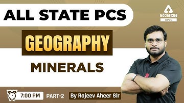 State PCS 2023 | State PCS Geography | Minerals #2 | Rajeev Aheer | UPSC Adda247