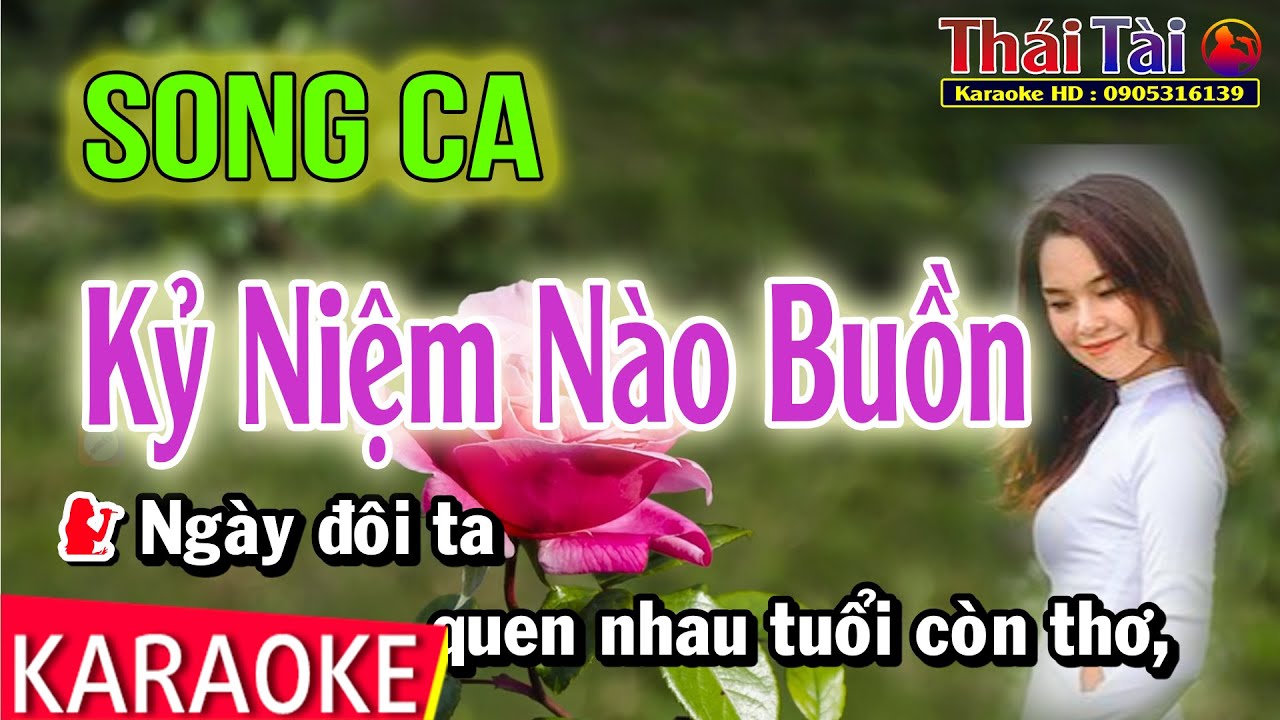 Karaoke Kỷ Niệm Nào Buồn Song Ca - Thái Tài
