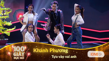 Tựa vào vai anh - Khánh Phương | 100 Giây Rực Rỡ mùa 2 - Gala Xuân