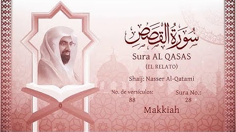 El Corán narrado en español  28  Sura AL QASAS  El Relato القرآن متجم إلى الاسبانية* سورة القصص*