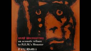 Bear Necessities : an acoustic tribute to R.E.M.'s Monster