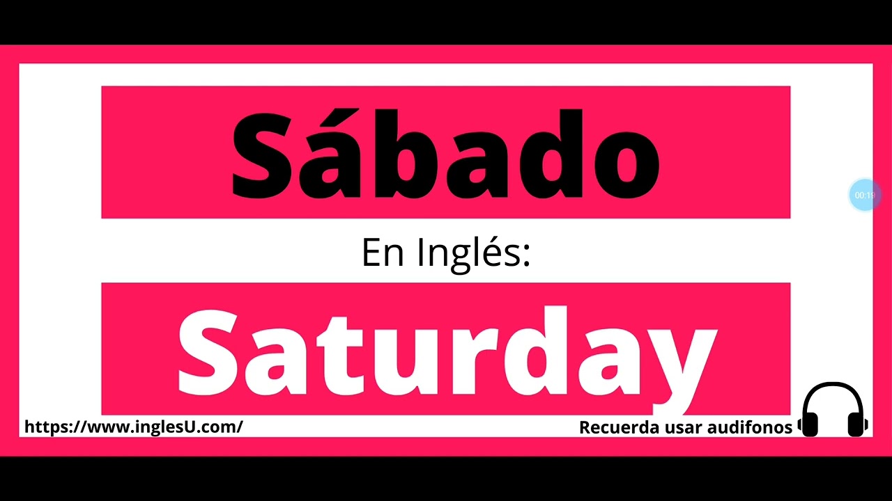 Cómo se dice Sábado en inglés - Sábado en ingles - YouTube