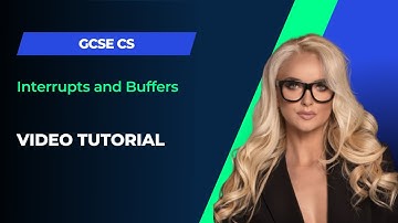 Interrupts and Buffers - IGCSE Computer Science - Operating Systems and Computer Architecture)