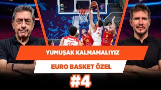 Milli Takımımız'ın daha sert oynaması lazım | Murat M. & Irmak K. | EuroBasket Özel #4 screenshot 3