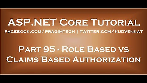 Role based authorization vs claims based authorization in asp net core