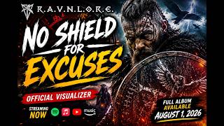 RAVNLORE - No Shield for Excuses (Official Visualizer)