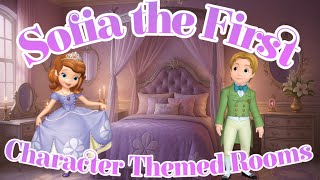 Sofia The First - Character Themed Rooms