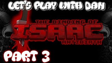 The Binding of Isaac: ANTIBIRTH - Let